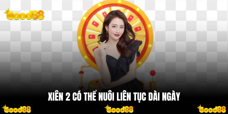 Xiên 2 có thể nuôi liên tục dài ngày